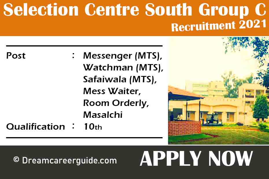 Selection Centre South Group C Recruitment 2021