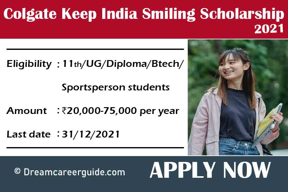 Colgate Keep India Smiling Scholarship 2021