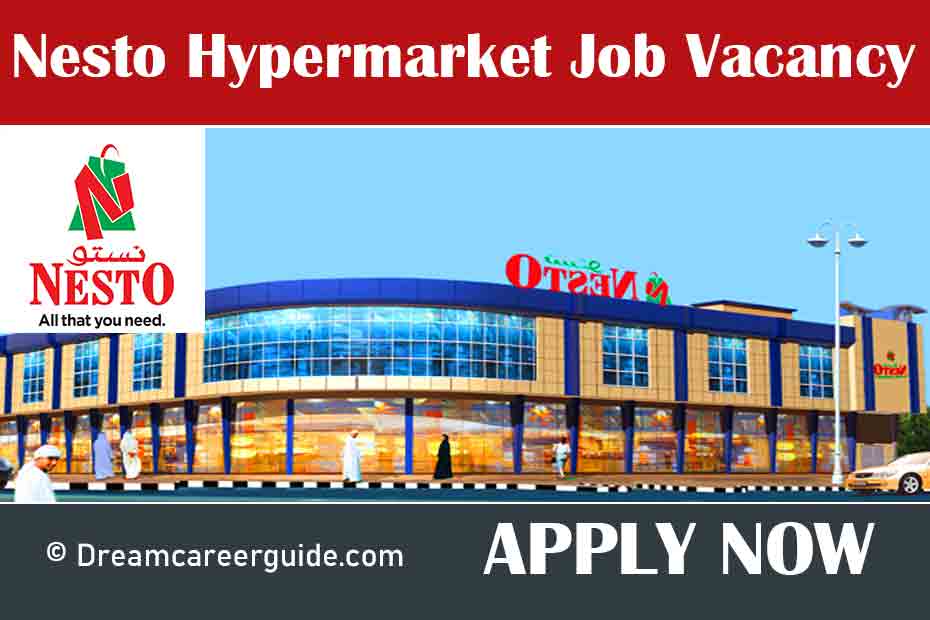 Nesto Hypermarket Job Vacancy In Dubai
