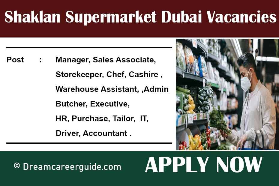 Shaklan Supermarket Careers Latest Vacancies Dream Career Guide