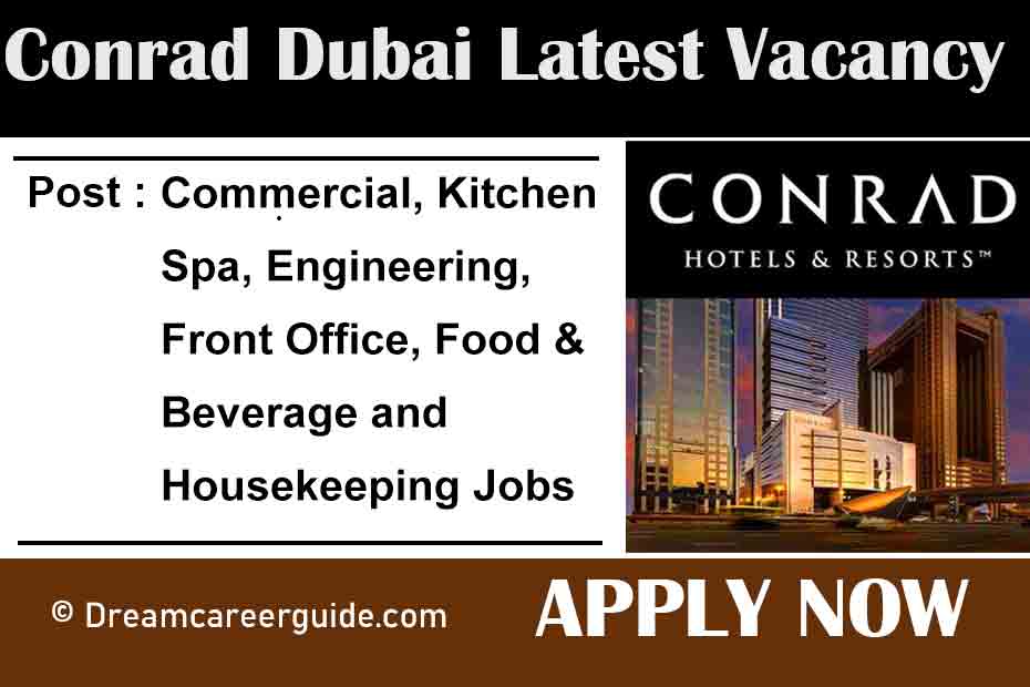 Conrad Dubai careers Latest Openings 