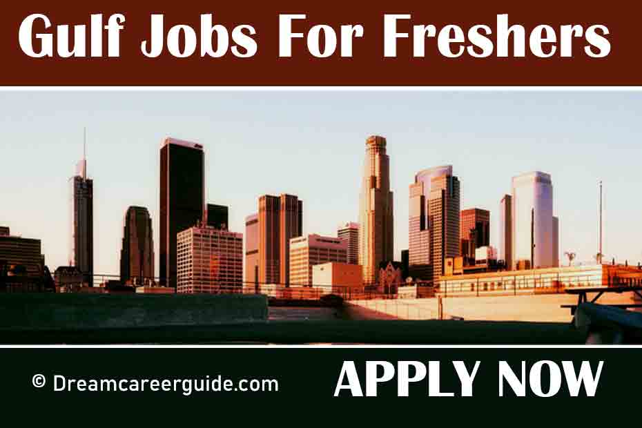 Gulf Jobs for Freshers & Experienced Candidates