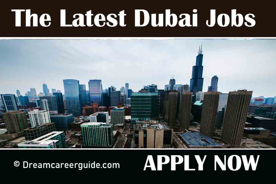 The Latest Dubai Jobs 2022