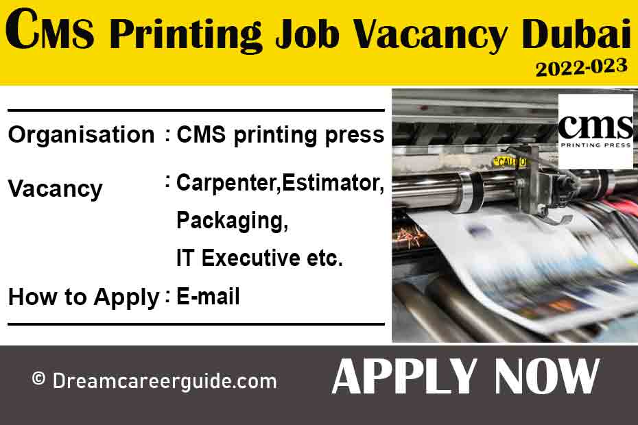 CMS Printing Press Job Vacancy Dubai 2022