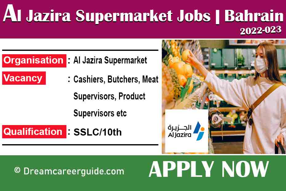 Aljazira Supermarket Careers | Bahrain Jobs 2022-023