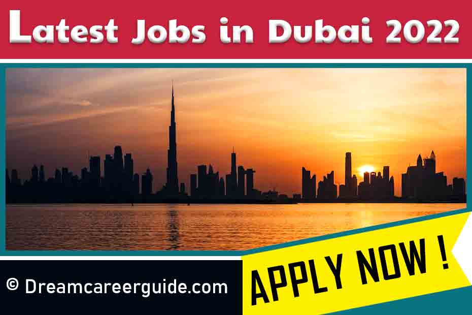 Urgent Job Vacancies in Dubai 2022