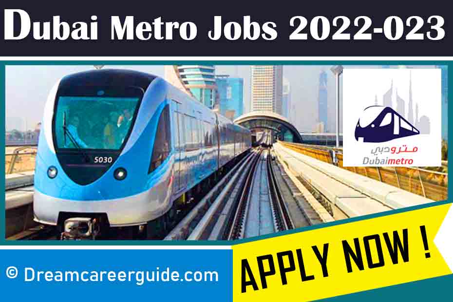 Dubai Metro Jobs 2022 | Free Latest Vacancies in Dubai Metro