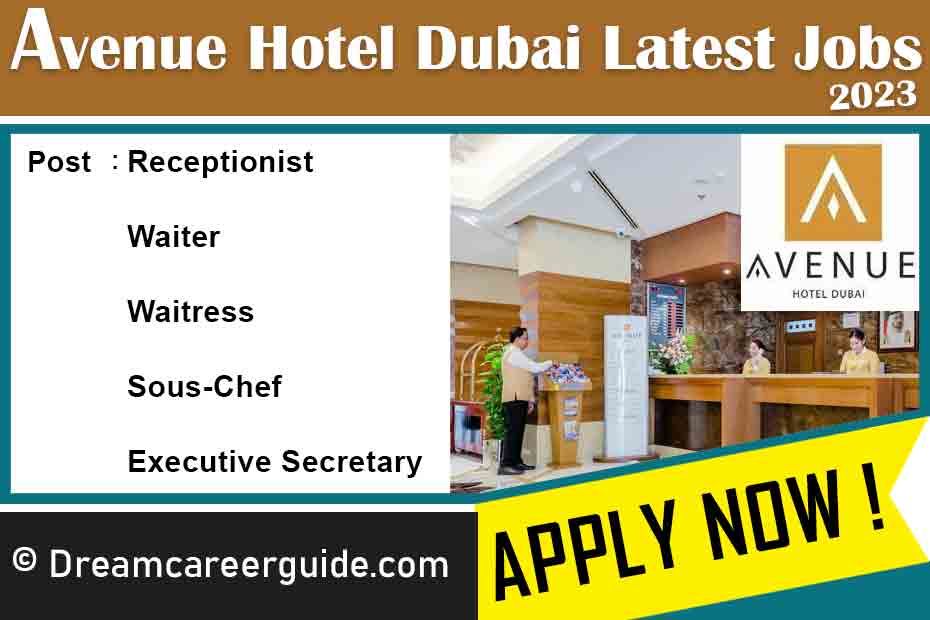 Avenue Hotel Dubai Careers Latest Job Openings 2023 | Apply Now