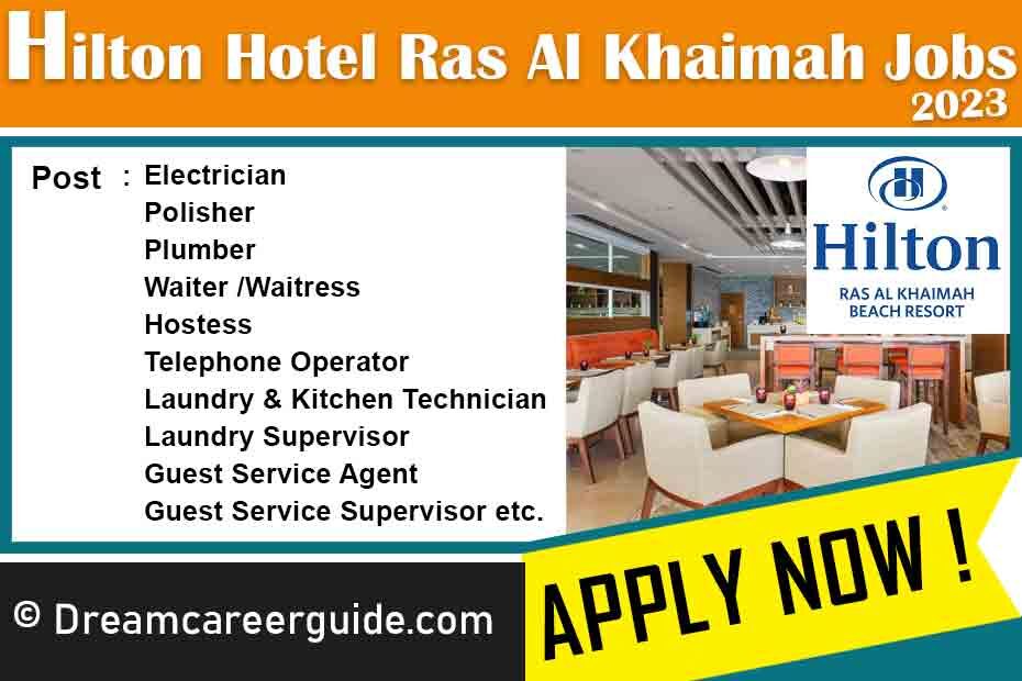 Hilton Hotel Ras Al Khaimah Job Vacancies 2023 Apply Now