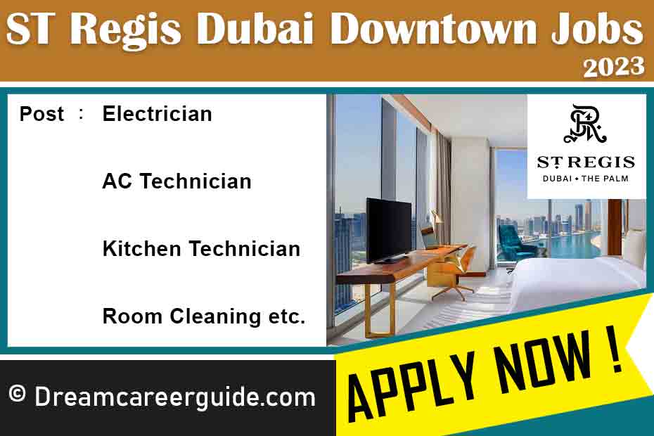 Are you looking for hospitality jobs in Dubai ? ST Regis Dubai Downtown Careers portal announced latest recruitment notification. Apply now !