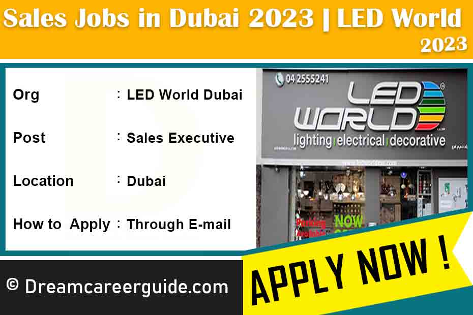 Sales Jobs in Dubai 2023 | LED World Dubai Careers
