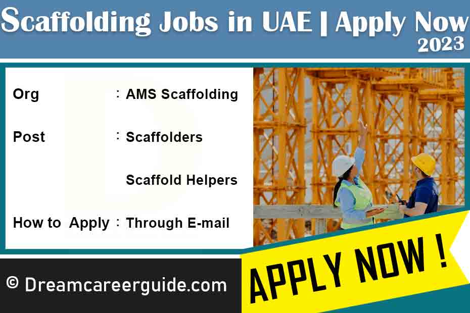 Latest Job Openings 2023 | Scaffolding Jobs in UAE | Apply Now