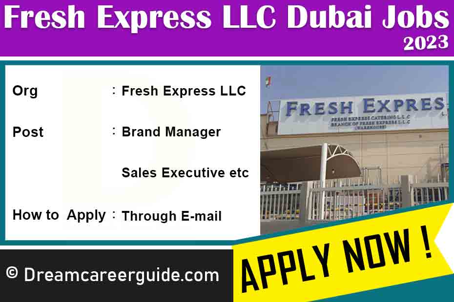 Fresh Express LLC Dubai Careers Latest Job Openings 2023