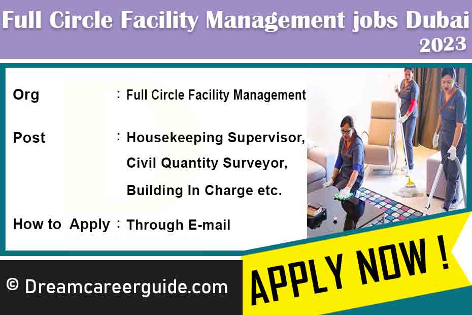 Full Circle Facility Management Jobs in Dubai 2023