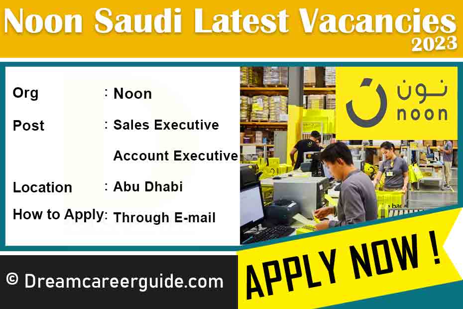 Noon Careers Saudi Latest Job Openings 2023