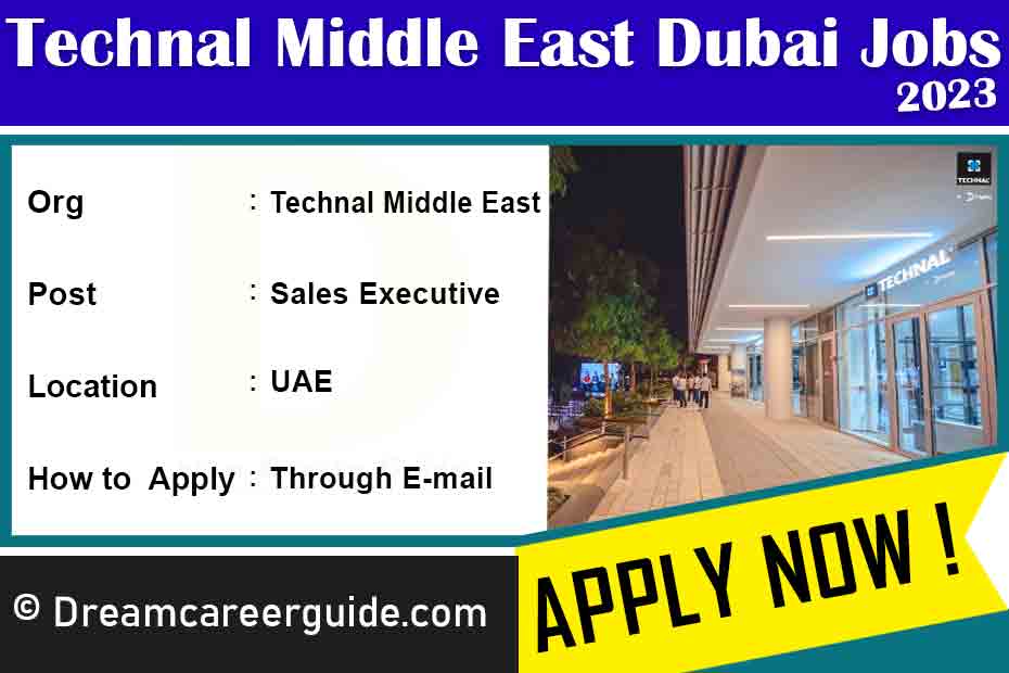 Technal Middle East Dubai Latest Job Openings 2023