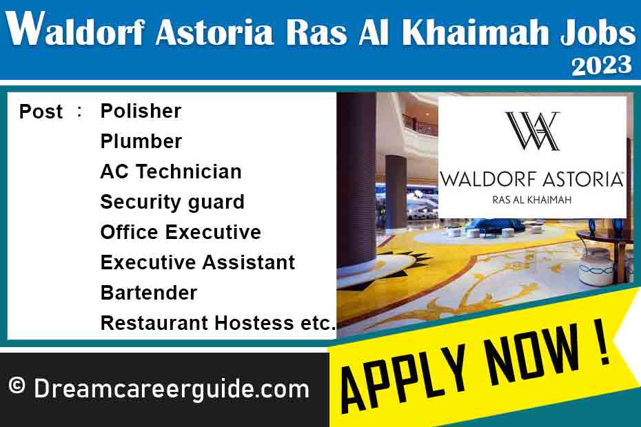 Waldorf Astoria Ras Al Khaimah Careers Latest Job Openings 2023