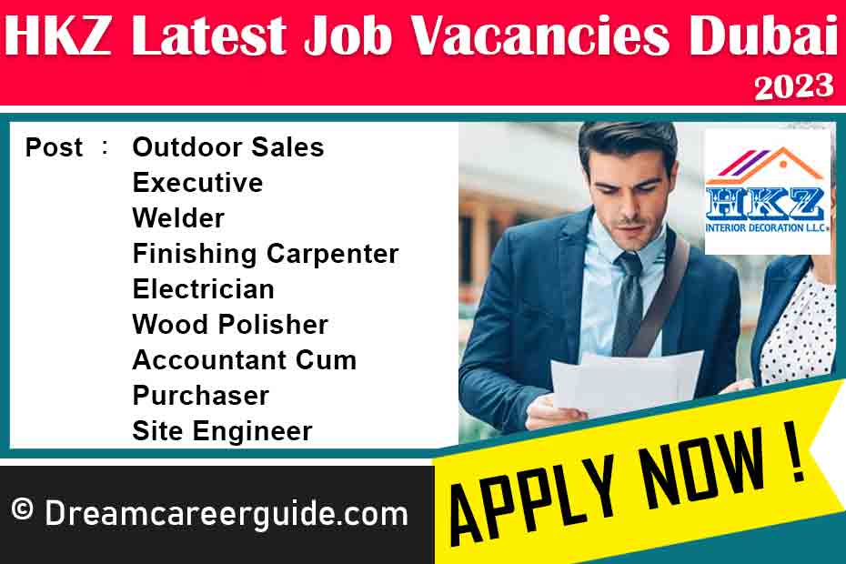 HKZ Interior Decoration LLC jobs Dubai Latest Openings 2023