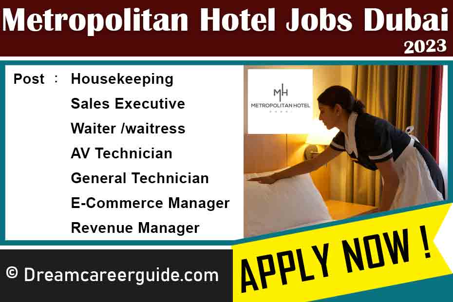 Metropolitan Hotel Dubai careers Latest Job Openings 2023