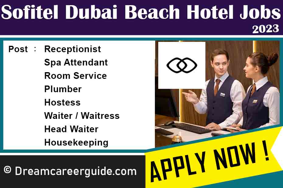 Sofitel Dubai Jumeirah Beach Job Vacancies Latest Openings
