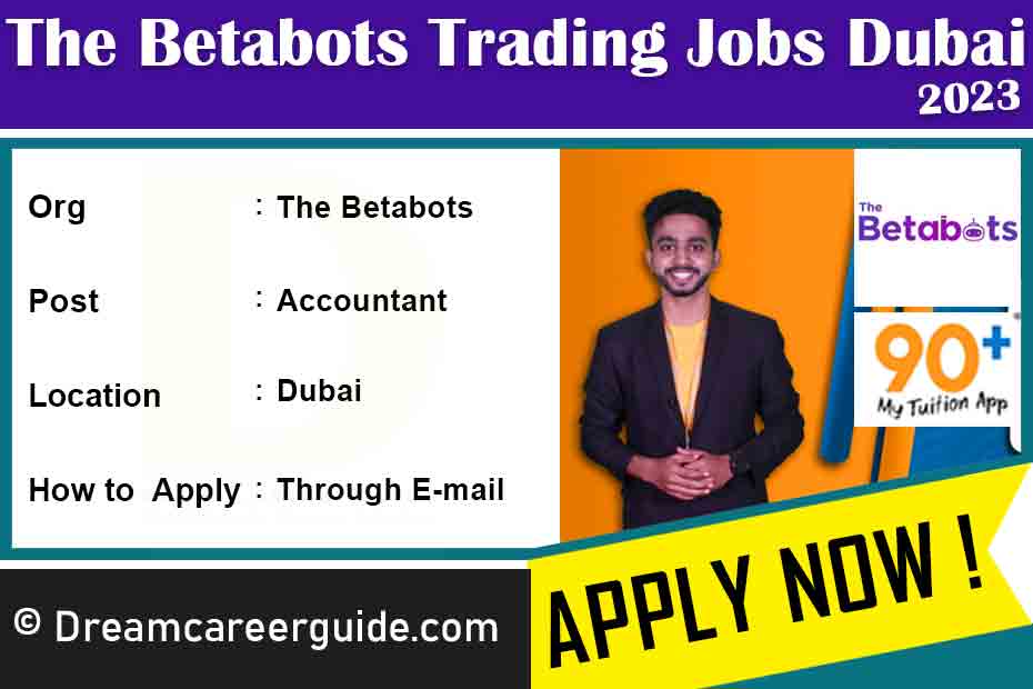 The Betabots Trading Jobs Dubai Latest Openings 2023