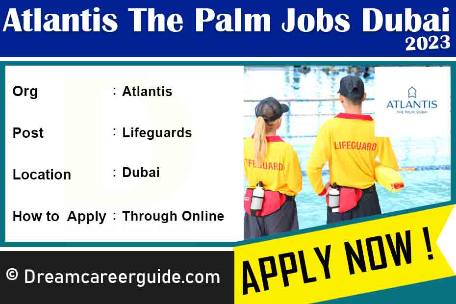 Atlantis The Palm Jobs Dubai 2023 | Lifeguard jobs in Dubai Hotel