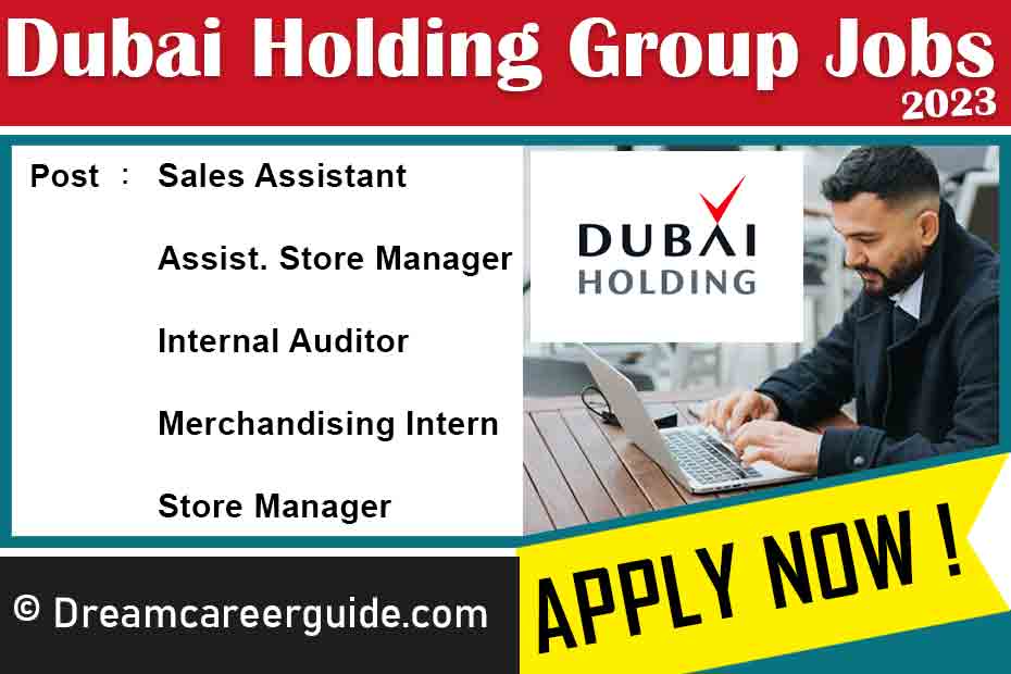 Dubai Holding Group Careers Latest Job Openings 2023