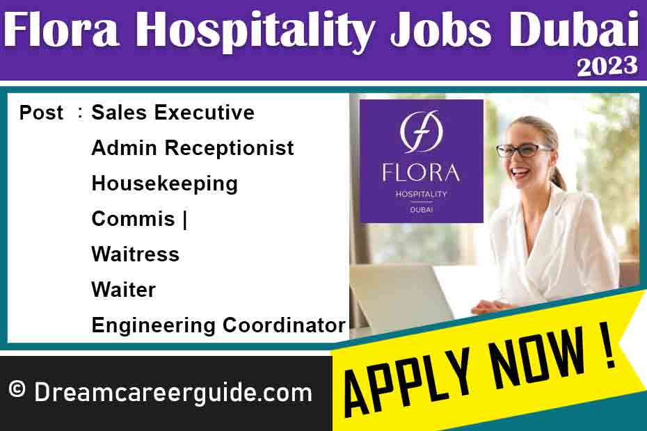 Flora Hospitality Careers UAE Latest Openings 2023