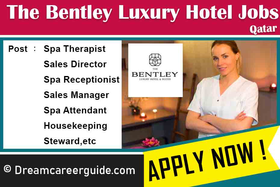 The Bentley Luxury Hotel and Suites Careers Latest Openings