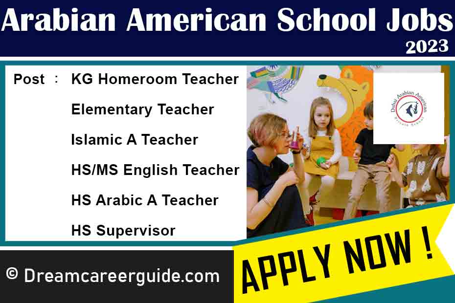 Dubai Arabian American Private School Vacancies Latest 2023. 