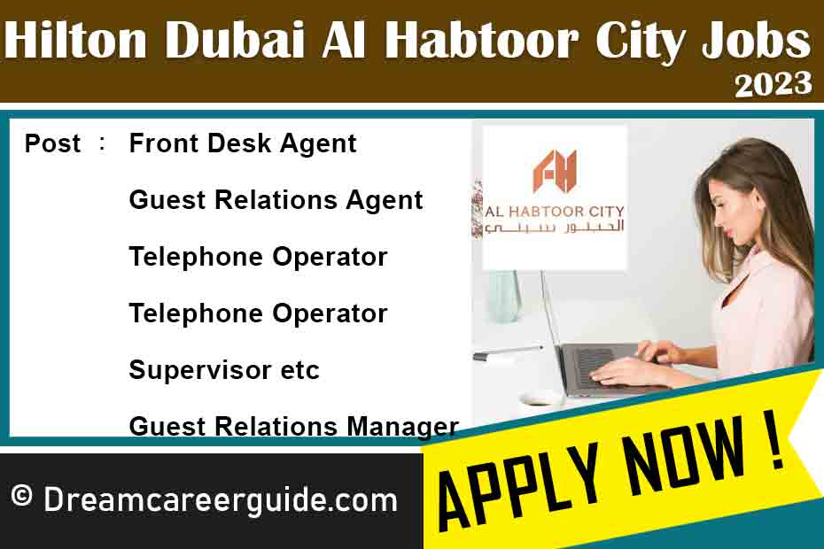 Find Hilton Dubai Al Habtoor City Jobs 2023