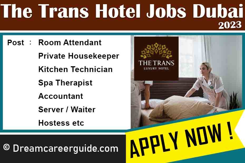 The Trans Luxury Hotel Dubai Careers Latest Job Opening 2023