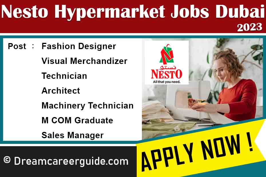 Nesto Hypermarket Jobs Dubai Latest Openings 2023