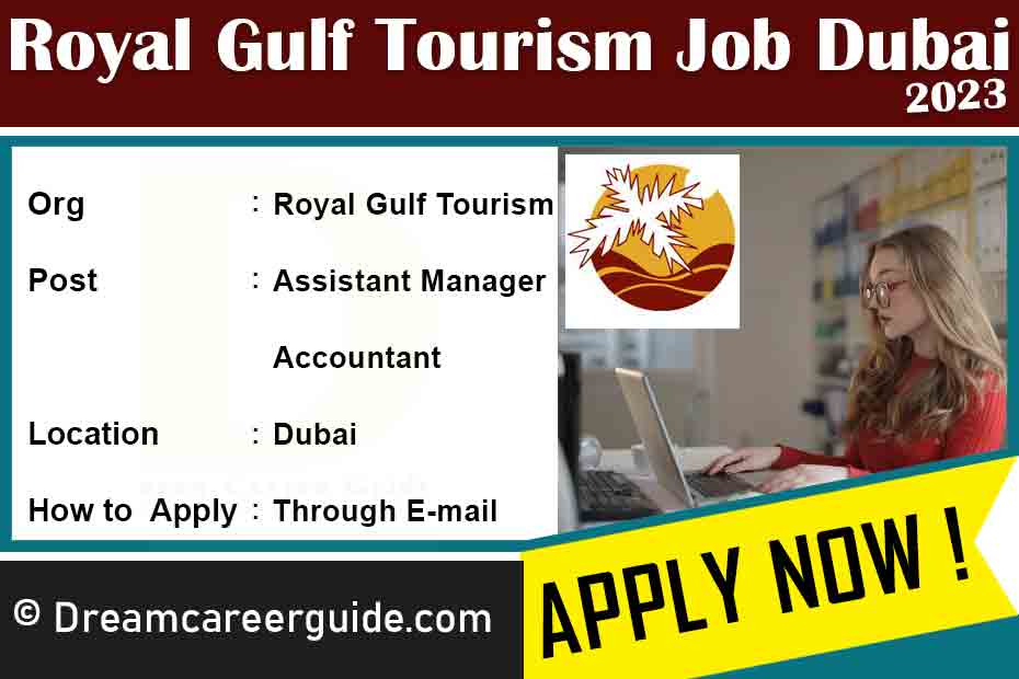 Are you looking for Royal Gulf Tourism Job Openings in UAE ? Royal Gulf Tourism careers portal announced latest job vacancies. Apply now !