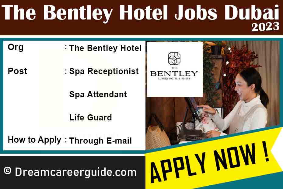 The Bentley Luxury Hotel Job Openings Latest 2023