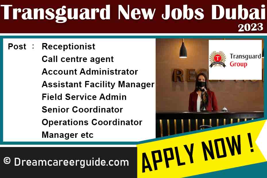 Transguard Job Vacancy in Dubai Latest 2023