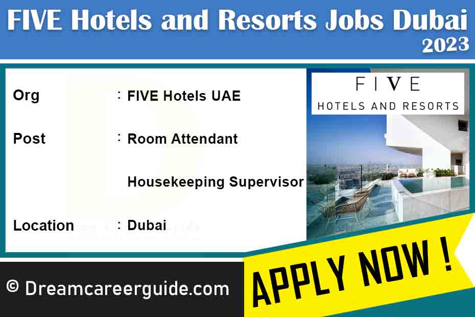 Apply Now for FIVE Hotels Dubai Careers Your Gateway to Opportunity!