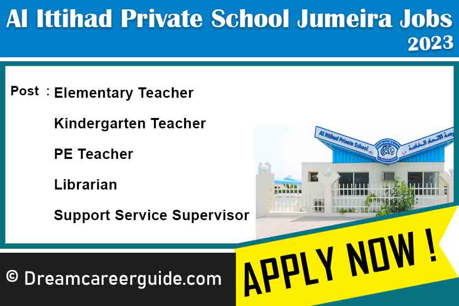 Al Ittihad Private School Jumeira Vacancies 2023