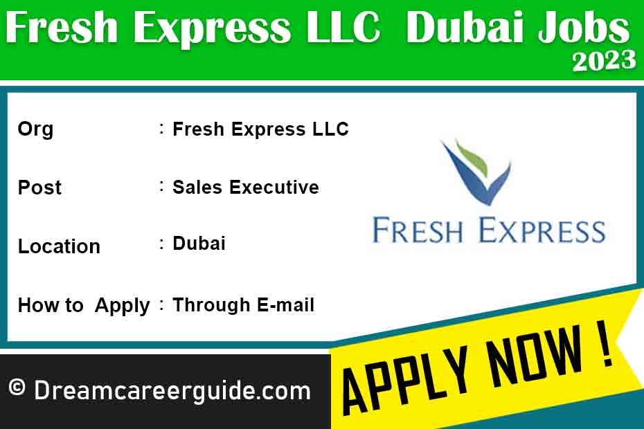 Fresh Express LLC jobs 2023 Jobs in Dubai