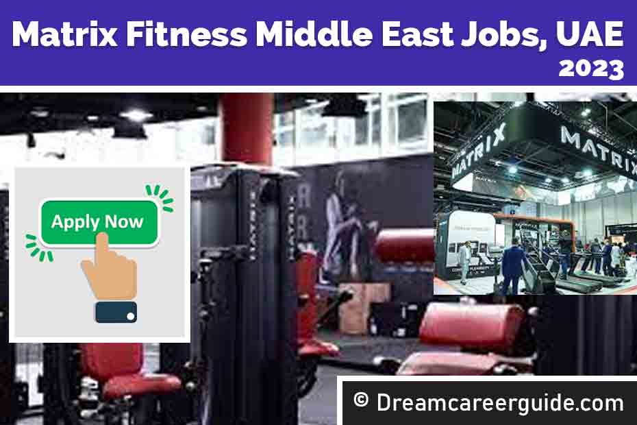 Matrix Fitness Middle East Careers Latest Job Openings 2023