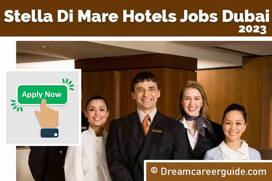 Stella Di Mare Hotels and Resorts Jobs 2023 | Apply now