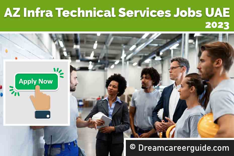 Az Infra Technical Services Careers Dubai Jobs in Dubai for Indians