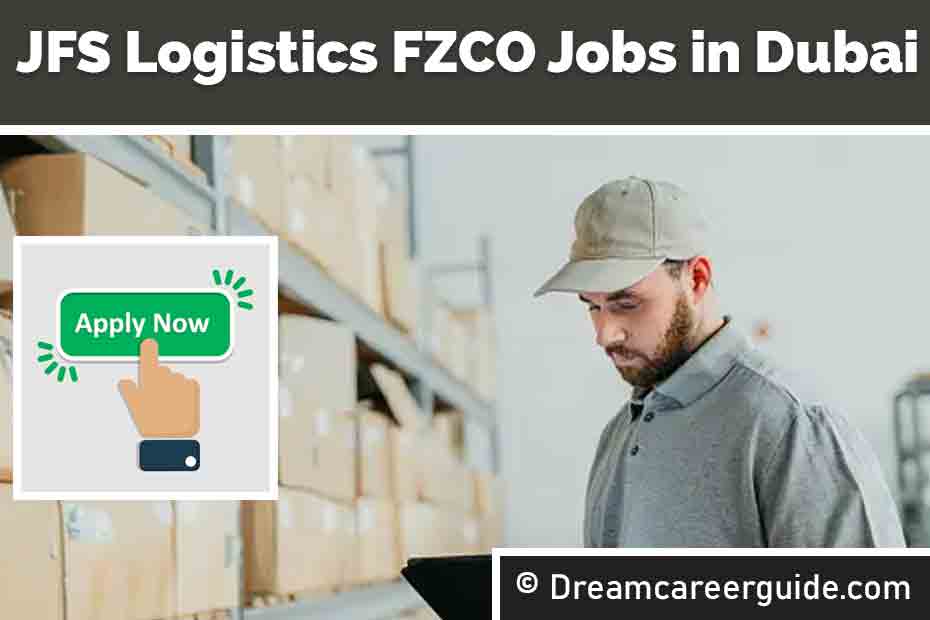 Jfs Logistics Jobs Latest Openings Dubai Jobs Online