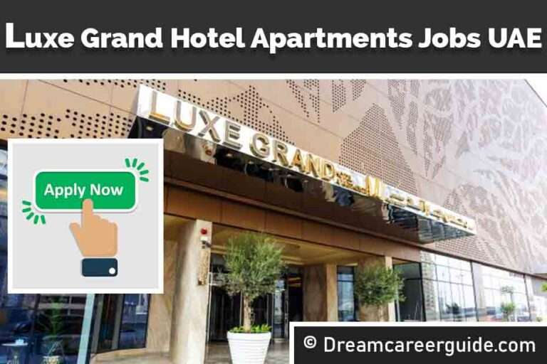 Luxe Grand Hotel Apartments Careers Job Vacancies in Dubai