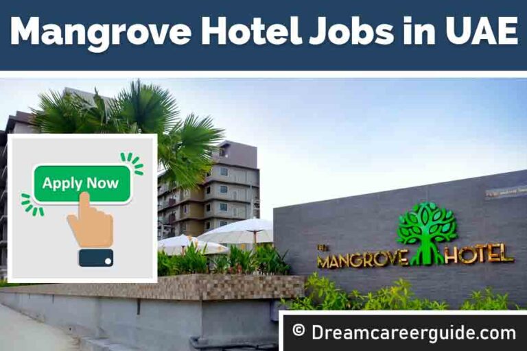 Mangrove Hotel Ras Al Khaimah Jobs | Apply Now for Dubai Job