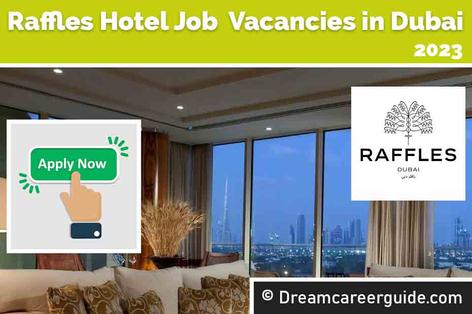 Raffles Careers Latest Jobs | Job Vacancies in Dubai