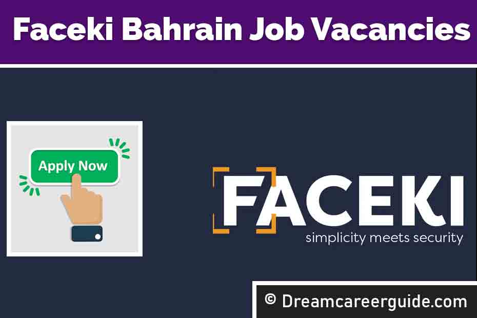 Faceki Bahrain Careers Apply Now for Bahrain Jobs
