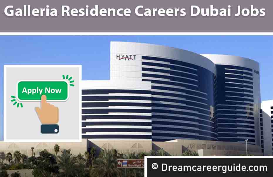 the Galleria Residence Careers Dubai