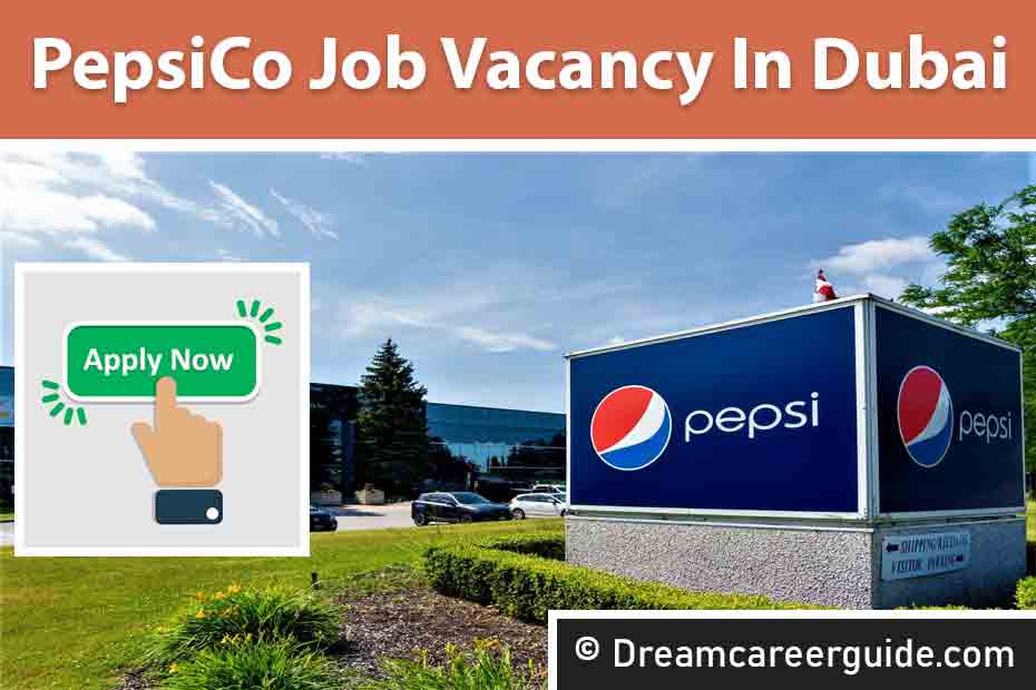 PepsiCo Careers UAE | Apply Now to Get Gulf Jobs