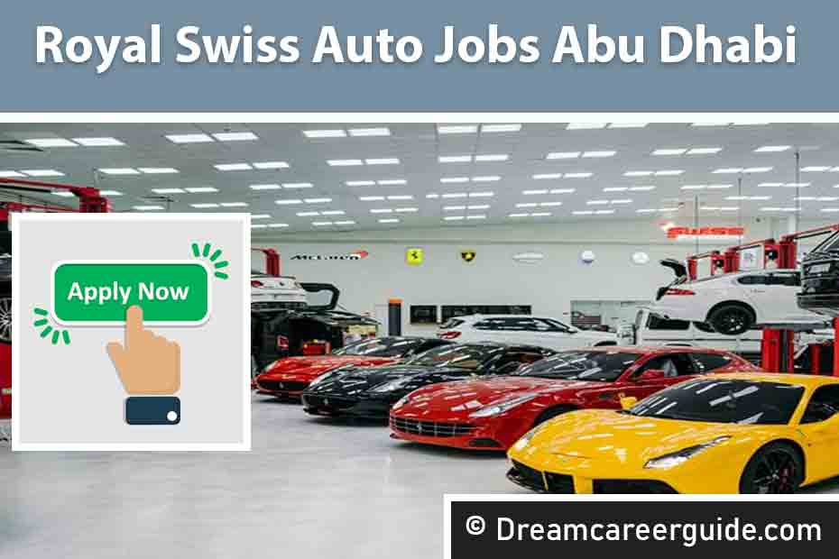 Royal Swiss Auto Jobs | Apply Now for Careers In Abu Dhabi